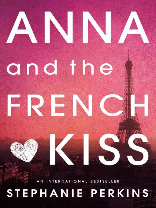 Title details for Anna and the French Kiss by Stephanie Perkins - Available